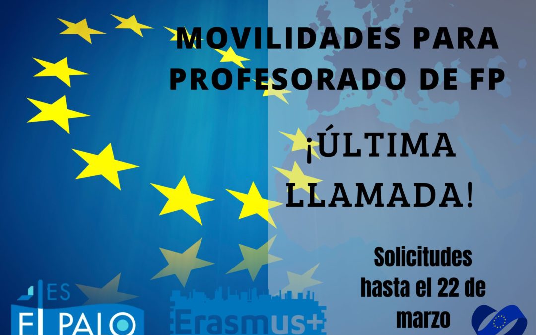 ¡Última llamada a todos los interesados en las movilidades Erasmus para profesorado de FP!